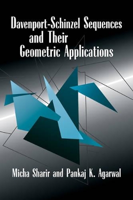 Davenport-Schinzel Sequences and their Geometric Applications by Micha Sharir