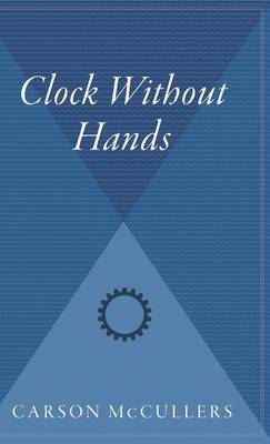Clock Without Hands by Carson McCullers