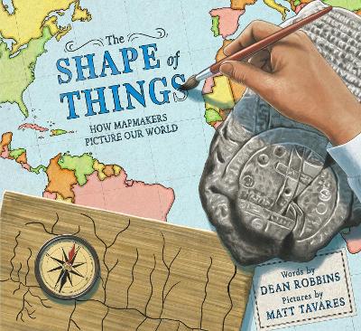 The Shape of Things: How Mapmakers Picture Our World book