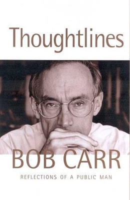 Thoughtlines: Reflections of a Public Man book