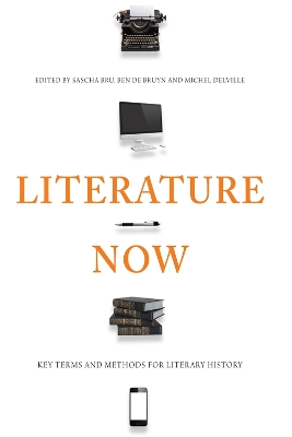 Literature Now by Sascha Bru