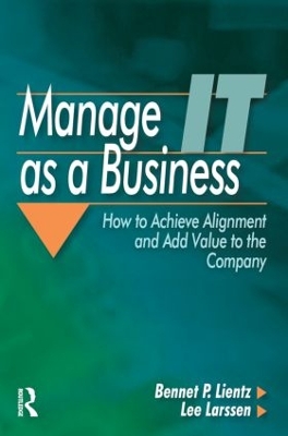 Manage IT as a Business by Bennet Lientz