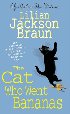 Cat Who Went Bananas (The Cat Who... Mysteries, Book 27) by Lilian Jackson Braun