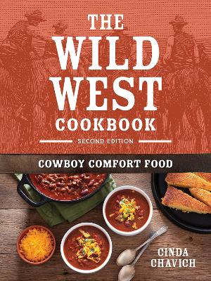 The Wild West Cookbook: Cowboy Comfort Food book