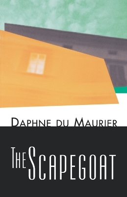 The Scapegoat by Daphne Du Maurier