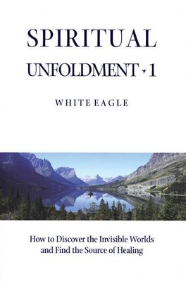 Spiritual Unfoldment by White Eagle