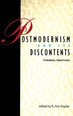Postmodernism and Its Discontents: Theories, Practices book