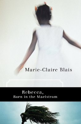 Rebecca, Born in the Maelstrom book