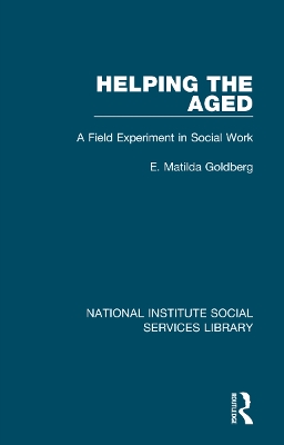 Helping the Aged: A Field Experiment in Social Work book