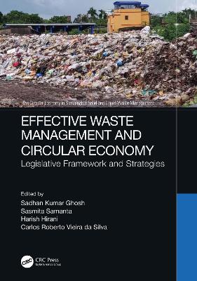 Effective Waste Management and Circular Economy: Legislative Framework and Strategies book