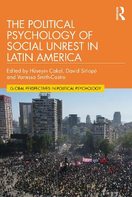 The Political Psychology of Social Unrest in Latin America book