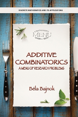 Additive Combinatorics: A Menu of Research Problems book