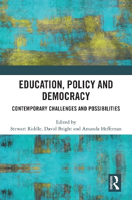 Education, Policy and Democracy: Contemporary Challenges and Possibilities book