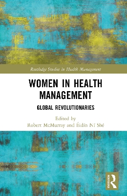 Women in Health Management: Global Revolutionaries book