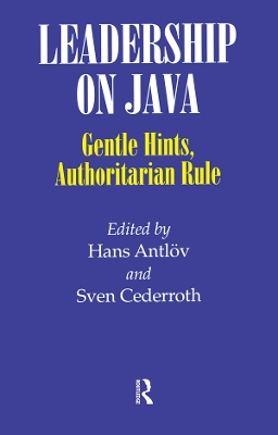 Leadership on Java: Gentle Hints, Authoritarian Rule by Hans Antlov