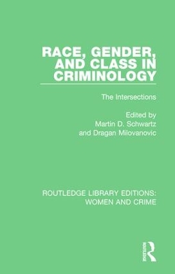 Race, Gender, and Class in Criminology by agan Milovanovic
