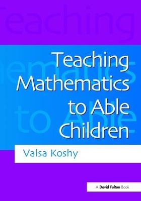 Teaching Mathematics to Able Children book