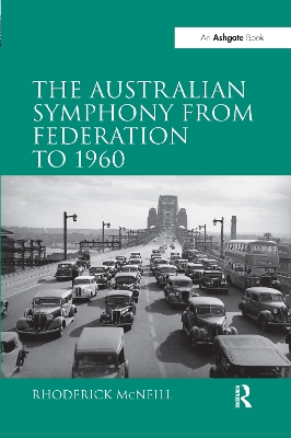 The Australian Symphony from Federation to 1960 book