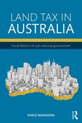 Land Tax in Australia by Vince Mangioni