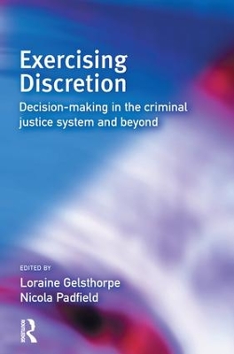 Exercising Discretion by Loraine Gelsthorpe