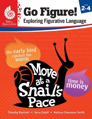 Go Figure! Exploring Figurative Language, Levels 2-4 book