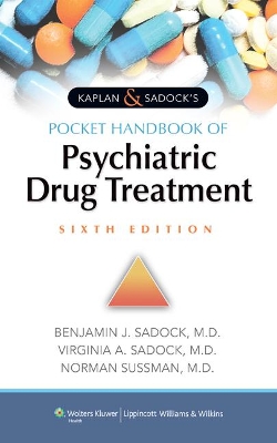 Kaplan & Sadock's Pocket Handbook of Psychiatric Drug Treatment book