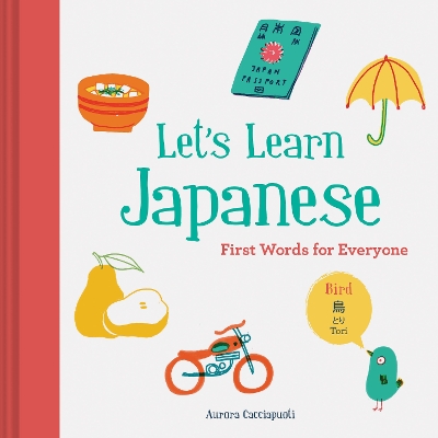 Let’s Learn Japanese: First Words for Everyone book