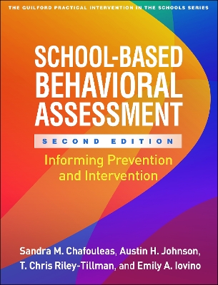 School-Based Behavioral Assessment, Second Edition: Informing Prevention and Intervention book