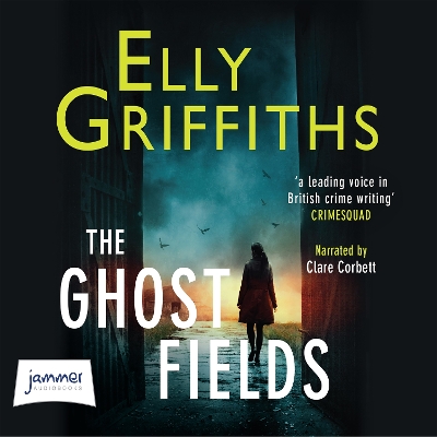 The The Ghost Fields by Elly Griffiths