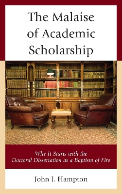 The Malaise of Academic Scholarship by John 