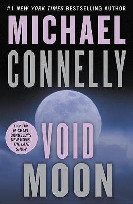 Void Moon by Michael Connelly