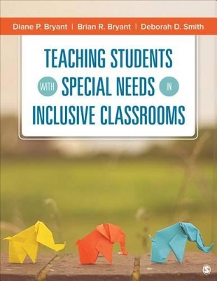Teaching Students With Special Needs in Inclusive Classrooms by Diane P. Bryant
