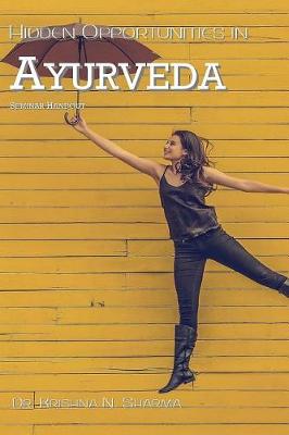 Hidden Opportunities in Ayurveda: Seminar Handouts book