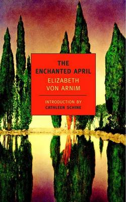 The Enchanted April by Elizabeth von Arnim