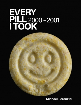 Every Pill I Took: 2000 - 2001 book