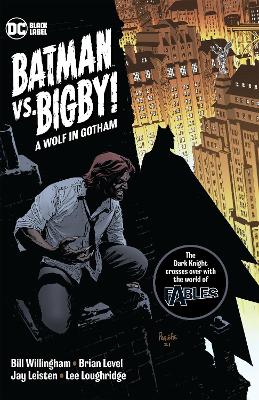 Batman Vs. Bigby! A Wolf In Gotham book