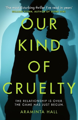 Our Kind of Cruelty by Araminta Hall