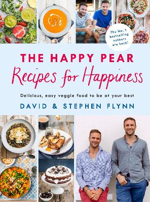 The Happy Pear: Recipes for Happiness by David Flynn