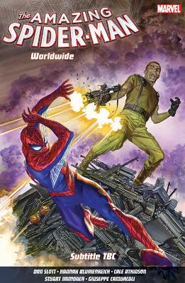 Amazing Spider-Man: Worldwide Vol. 6: The Osborn Identity by Dan Slott
