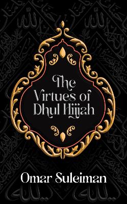 The Virtues of Dhul Hijjah book
