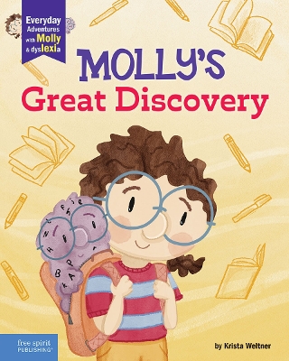 Molly's Great Discovery: A book about dyslexia and self-advocacy book