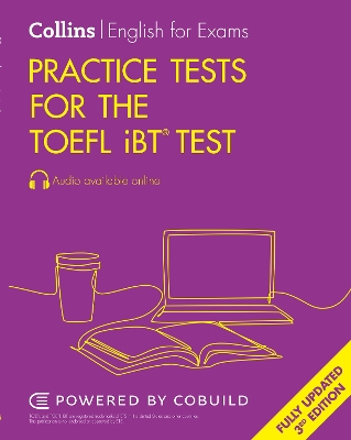 Practice Tests for the TOEFL iBT® Test (Collins English for the TOEFL Test) book