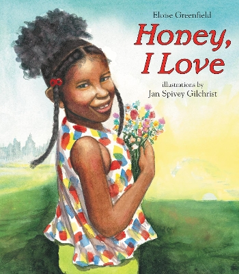 Honey, I Love by Eloise Greenfield