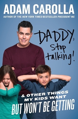 Daddy, Stop Talking! book