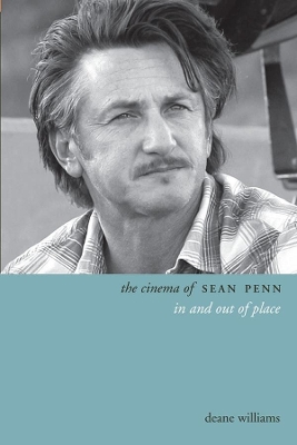 The Cinema of Sean Penn: In and Out of Place book