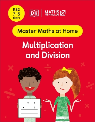 Maths — No Problem! Multiplication and Division, Ages 7-8 (Key Stage 2) book