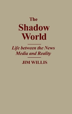 The Shadow World by Jim Willis