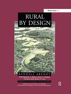 Rural By Design by Randall Arendt