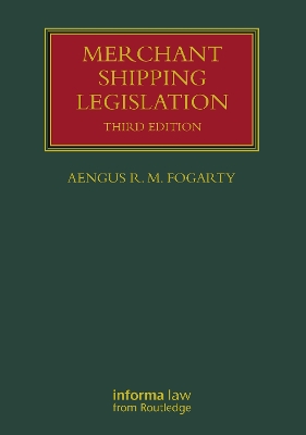 Merchant Shipping Legislation by Aengus R M Fogarty