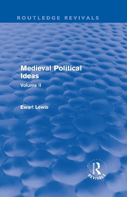 Medieval Political Ideas by Ewart Lewis